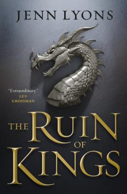 The Ruin of Kings (A Chorus of Dragons #1)