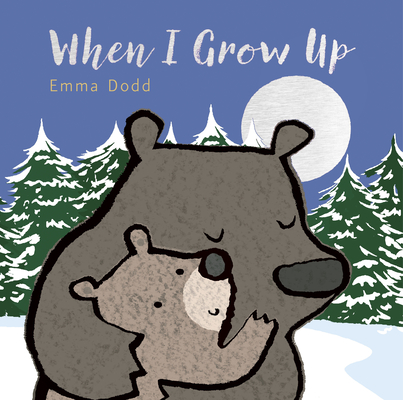 When I Grow Up (Emma Dodd's Love You Books) Cover Image