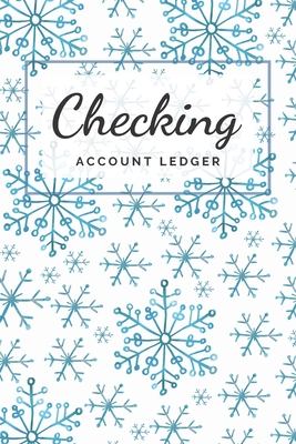 Checking Account Ledger: Simple Checking Account Balance Register, Log, Track and Record Expenses and Income, Financial Accounting Ledger for S Cover Image
