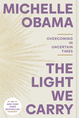 Cover Image for The Light We Carry: Overcoming in Uncertain Times