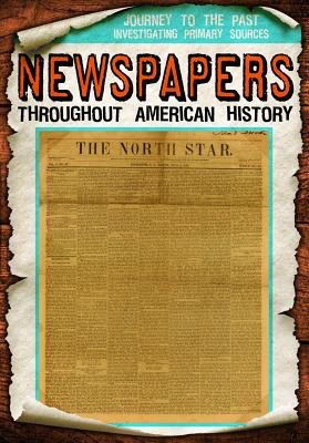 Newspapers Throughout American History Cover Image