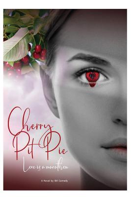 Cherry Pit Pie By Bill Connelly Cover Image
