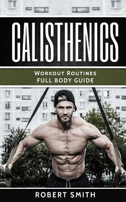 Calisthenics Exercises for Beginners: Step-By-Step Guide to Building  Strength at Any Level of Fitness: I Libri Di Elaine: 9781803079257:  : Books