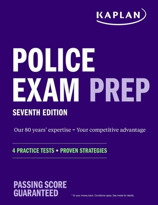 Police Exam Prep 7th Edition: 4 Practice Tests + Proven Strategies (Kaplan Test Prep) Cover Image
