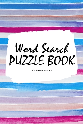 Word Search Puzzle Book for Teens and Young Adults (6x9 Puzzle Book / Activity Book) Cover Image