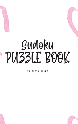 Sudoku Puzzle Book - Hard (6x9 Hardcover Puzzle Book / Activity Book) Cover Image