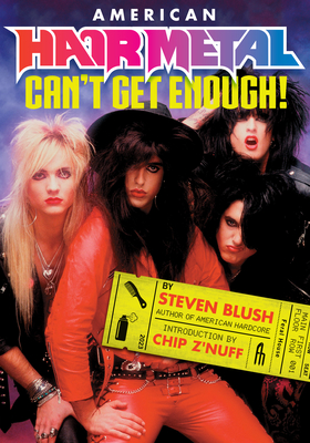 American Hair Metal: Can't Get Enough! Cover Image