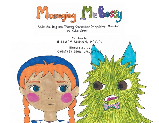 Managing Mr. Bossy: Understanding and Treating Obsessive-Compulsive Disorder in Children Cover Image