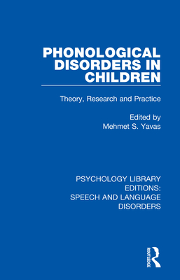 Phonological Disorders in Children: Theory, Research and Practice Cover Image