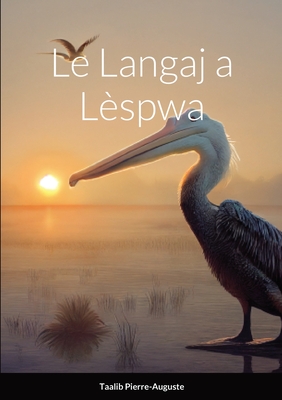 Le Langaj a Lèspwa By Taalib Pierre-Auguste Cover Image