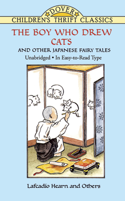 The Boy Who Drew Cats and Other Japanese Fairy Tales (Dover Children's Thrift Classics) Cover Image