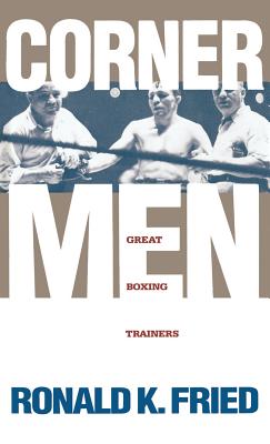 Corner Men: Great Boxing Trainers Cover Image