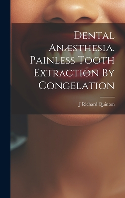 Dental Anæsthesia. Painless Tooth Extraction By Congelation Cover Image