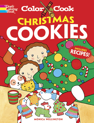 Color & Cook Christmas Cookies (Dover Christmas Activity Books for Kids)
