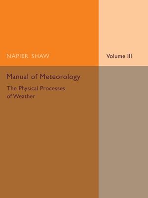 Manual of Meteorology By Napier Shaw Cover Image