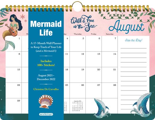 Mermaid Life 17-Month Wall Calendar For 2022: A 17-Month Wall Calendar To Keep Track Of Your Mermaid Life. (Calendar) | Byrd's Books