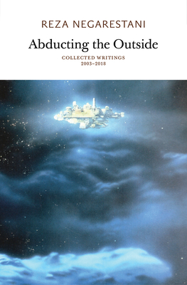 Abducting the Outside: Collected Writings 2003-2018 Cover Image