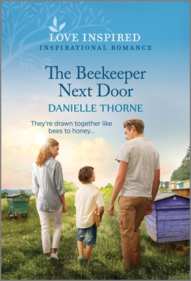 The Beekeeper Next Door: An Uplifting Inspirational Romance Cover Image