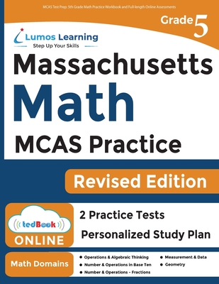 MCAS Test Prep: 5th Grade Math Practice Workbook and Full-length Online Assessments: Next Generation Massachusetts Comprehensive Asses By Lumos Learning Cover Image