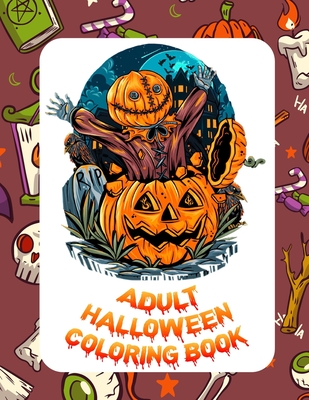 Download Adult Halloween Coloring Book Coloring Books For Adults Funny Dark Page Edition Horror Coloring Books For Adults Paperback Old Firehouse Books
