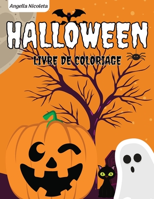Halloween Livre De Coloriage Pour Les Enfants De 4 A 8 Ans Livre De Coloriage D Halloween Effrayant Et Mignon Pour Les Enfants Paperback Octavia Books New Orleans Louisiana Independent Bookstore
