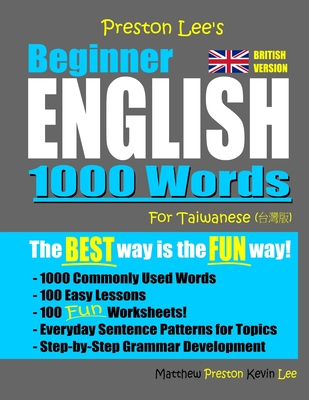 Preston Lee's Beginner English 1000 Words For Taiwanese (British Version) By Matthew Preston, Kevin Lee Cover Image