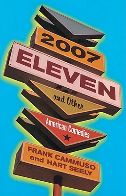 2007-Eleven: and Other American Comedies By Frank Cammuso, Hart Seely Cover Image