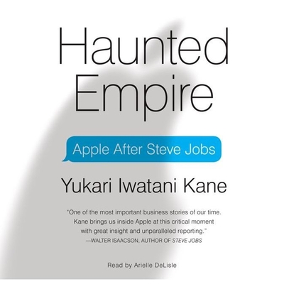 Haunted Empire Lib/E: Apple After Steve Jobs Cover Image