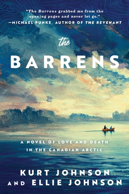 The Barrens: A Novel of Love and Death in the Canadian Arctic Cover Image