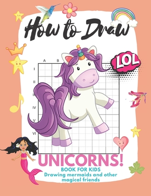 How To Draw a Unicorn - Easy Step By Step Guide for Kids