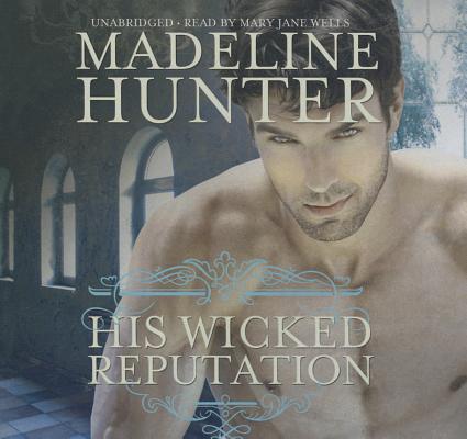 His Wicked Reputation Lib/E (Wicked Trilogy #1)