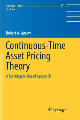 Continuous-Time Asset Pricing Theory: A Martingale-Based Approach Cover Image