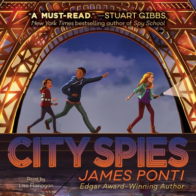 City Spies By James Ponti, Lisa Flanagan (Read by) Cover Image
