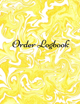 Order Logbook: Daily Log Book for Small Businesses, Customer Order Tracker. Cover Image