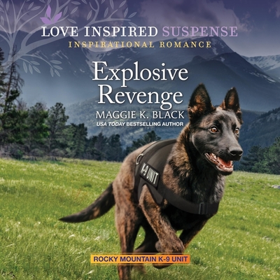 Explosive Revenge (Rocky Mountain K-9 Unit #7)