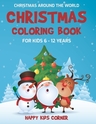 Christmas Coloring Book for Kids: Christmas Book for Children Ages