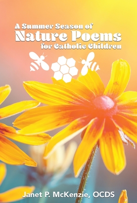 A Summer Season of Nature Poems for Catholic Children Cover Image
