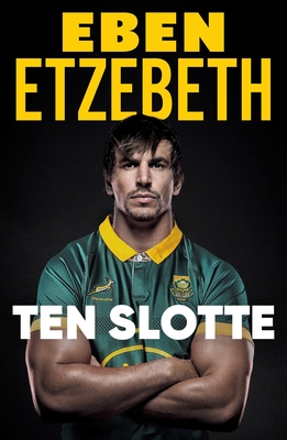 Ten Slotte By Eben Etzebeth Cover Image