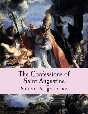 The Confessions of Saint Augustine Cover Image