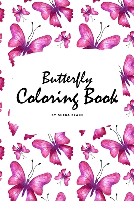 Butterfly Coloring Book for Teens and Young Adults (6x9 Coloring Book / Activity Book) By Sheba Blake Cover Image