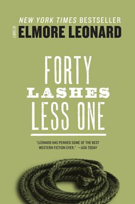 Forty Lashes Less one By Elmore Leonard Cover Image