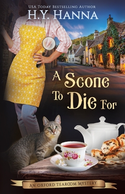 A Scone To Die For: The Oxford Tearoom Mysteries - Book 1 By H. y. Hanna Cover Image