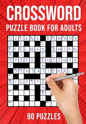 Crossword Puzzle Books for Adults: Quick Cross Word Puzzles Activity Book 90 Puzzles (US Version) By Puzzle King Publishing Cover Image