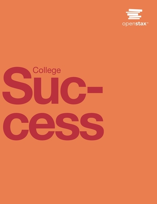 College Success by OpenStax (Print Version, Paperback, B&W) By Openstax Cover Image