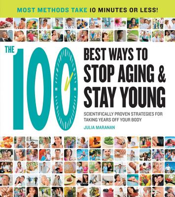 Cover for The 100 Best Ways to Stop Aging and Stay Young