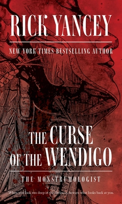 The Curse of the Wendigo (The Monstrumologist) Cover Image