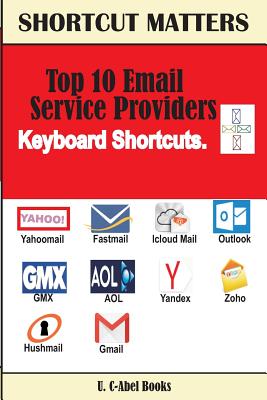 Top 10 Email Service Providers Keyboard Shortcuts By U. C. Books Cover Image