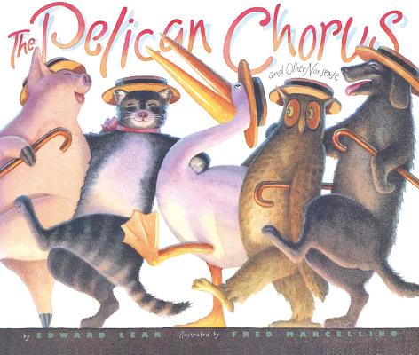 The Pelican Chorus: and Other Nonsense By Edward Lear, Fred Marcellino (Illustrator) Cover Image