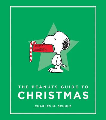 The Peanuts Guide to Christmas (Peanuts Guide to Life)