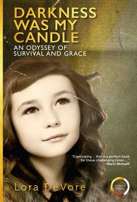 Darkness Was My Candle: A Memoir of Survival and Grace